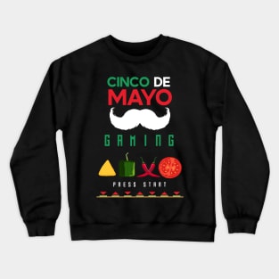 Cinco de mayo mexican gamer Crewneck Sweatshirt